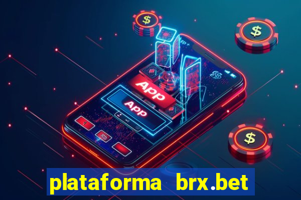 plataforma brx.bet é confiável
